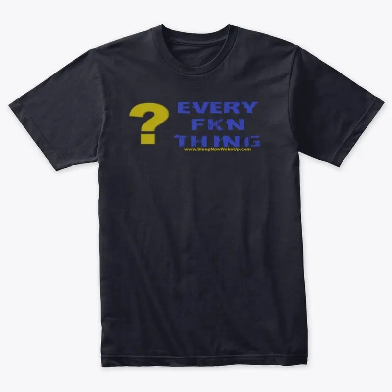 Question Everything