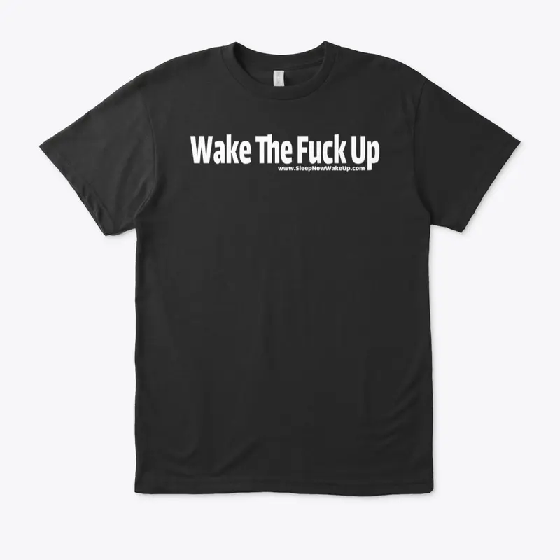 Wake The Fuck Up