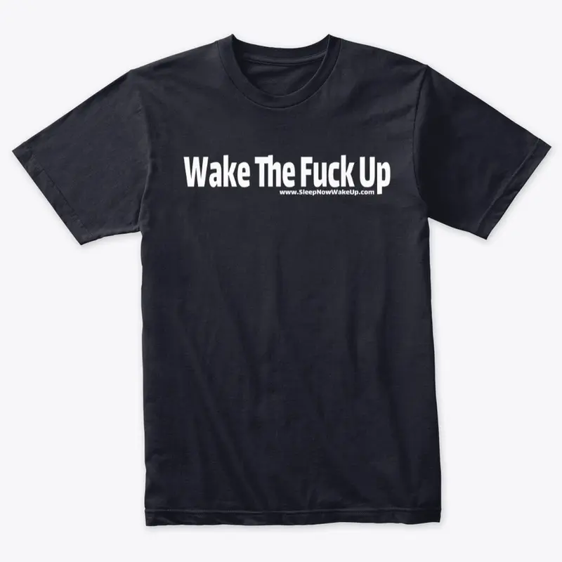 Wake The Fuck Up